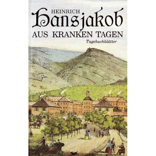 Heinrich Hansjakob - Aus kranken Tagen