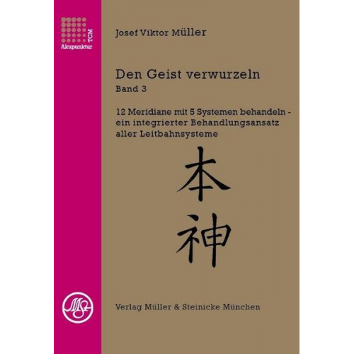 Josef Viktor Müller - Den Geist verwurzeln Band 3