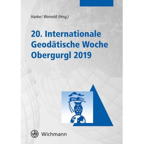 20. Internationale Geodätische Woche Obergurgl 2019