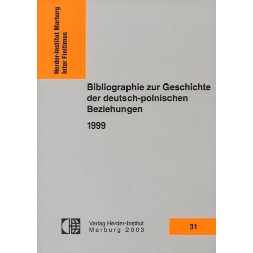 Bibliographie zur Geschichte der deutsch-polnischen Beziehungen 1999