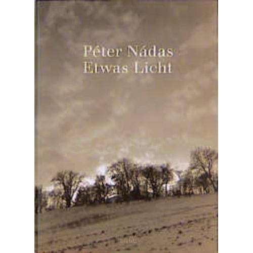 Peter Nadas - Etwas Licht