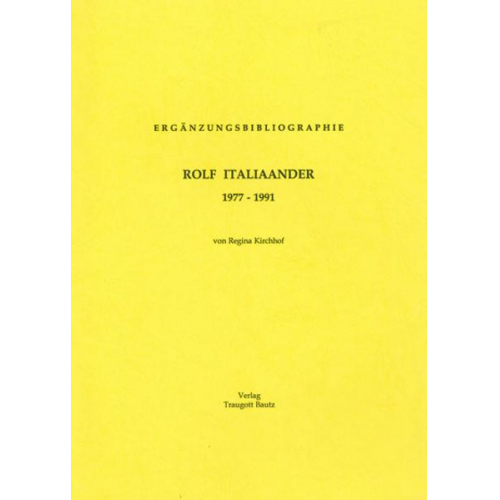 Regina Kirchhof - Ergänzungsbibliographie Rolf Italiaander 1977-1991