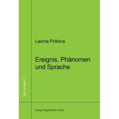 Lasma Pirktina - Ereignis, Phänomen und Sprache