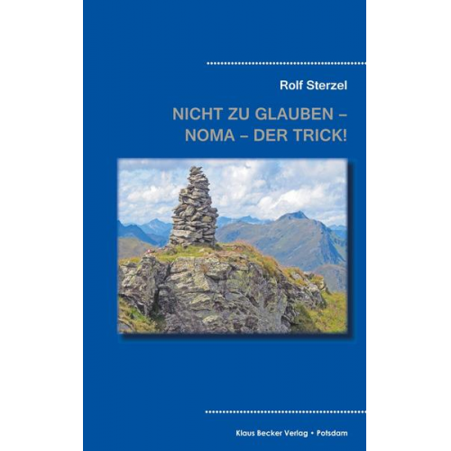 Rolf Sterzel - Nicht zu glauben – NOMA – der Trick!