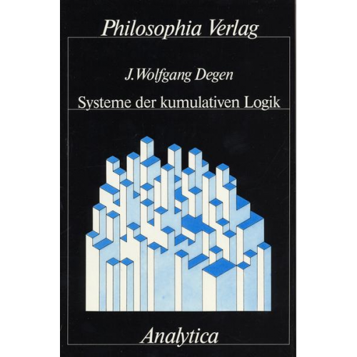 J. Wolfgang Degen - Systeme der kumulativen Logik