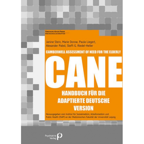 Janine Stein & Marie Dorow & Paula Liegert & Alexander Pabst & Steffi Riedel-Heller - Camberwell Assessment of Need for the Elderly – CANE