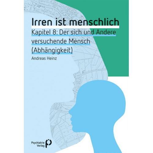 Andreas Heinz - Irren ist menschlich Kapitel 8