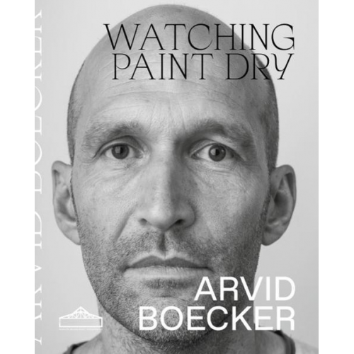 Arvid Boecker & Reinhard Ermen - Watching Paint Dry