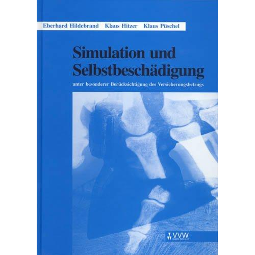 Eberhard Hildebrand & Klaus Hitzer & Klaus Püschel - Simulation und Selbstbeschädigung