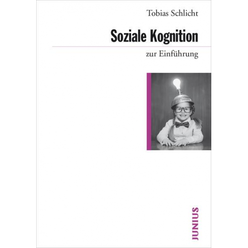 Tobias Schlicht - Soziale Kognition zur Einführung