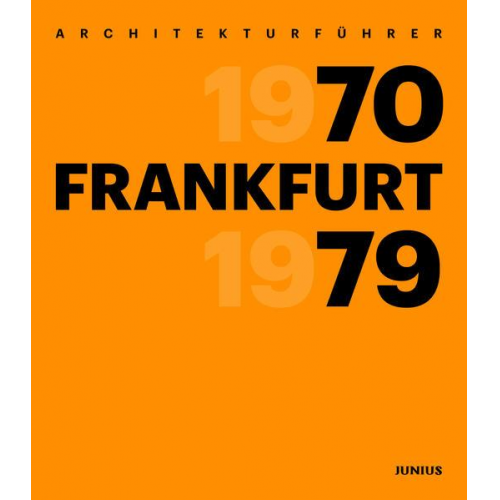 Architekturführer Frankfurt 1970–1979