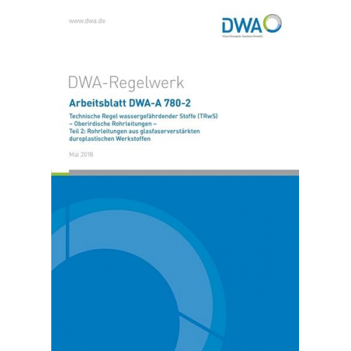 Arbeitsblatt DWA-A 780-2 Technische Regel wassergefährdender