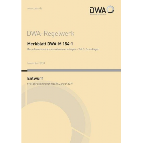 Merkblatt DWA-M 154-1 Geruchsemissionen aus Abwasseranlagen - Teil 1: Grundlagen (Entwurf)