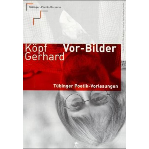 Gerhard Köpf - Vor-Bilder