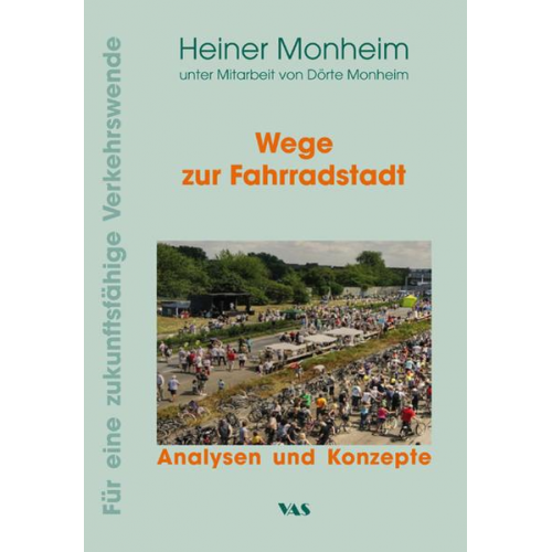 Heiner Monheim - Wege zur Fahrradstadt