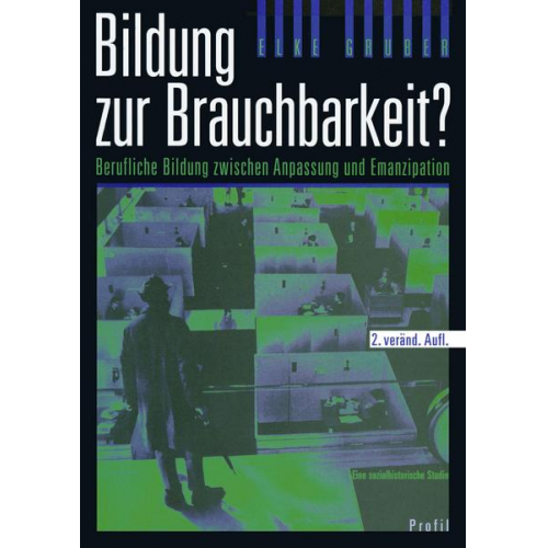 Elke Gruber - Bildung zur Brauchbarkeit?