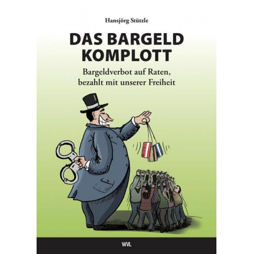 Hansjörg Stützle - Das Bargeld-Komplott