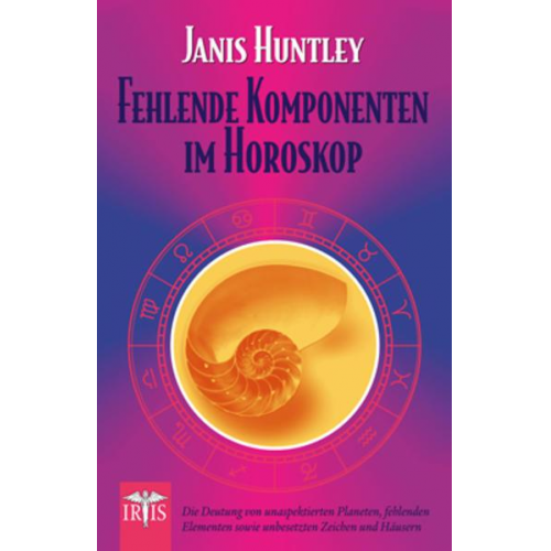 Janis Huntley - Fehlende Komponenten im Horoskop