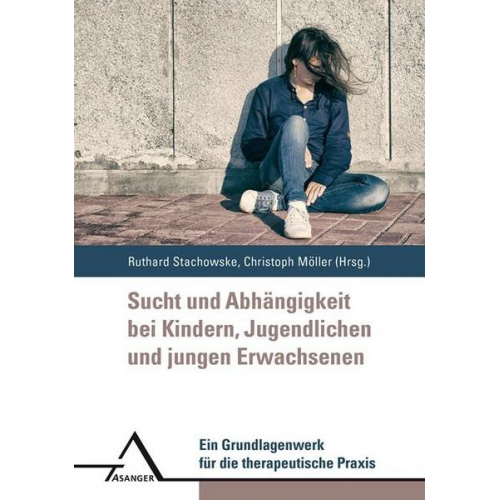 Sucht und Abhängigkeit bei Kindern, Jugendlichen und jungen Erwachsenen