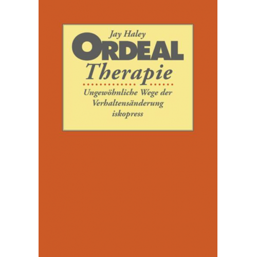 Jay Haley - Ordeal Therapie