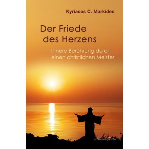 Kyriacos C. Markides - Der Friede des Herzens