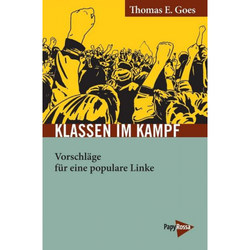 Thomas E. Goes - Klassen im Kampf