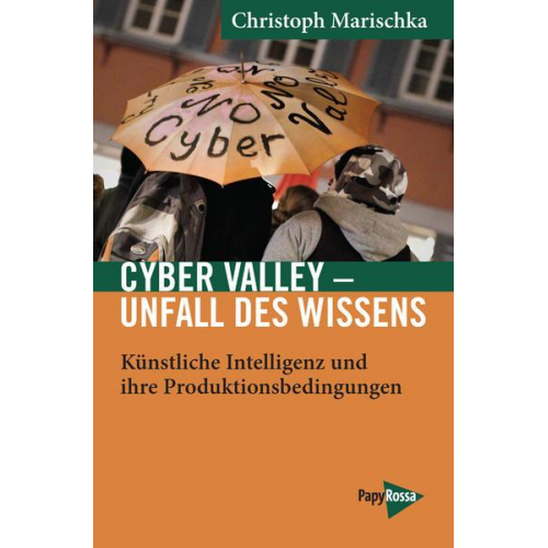 Christoph Marischka - Cyber Valley – Unfall des Wissens