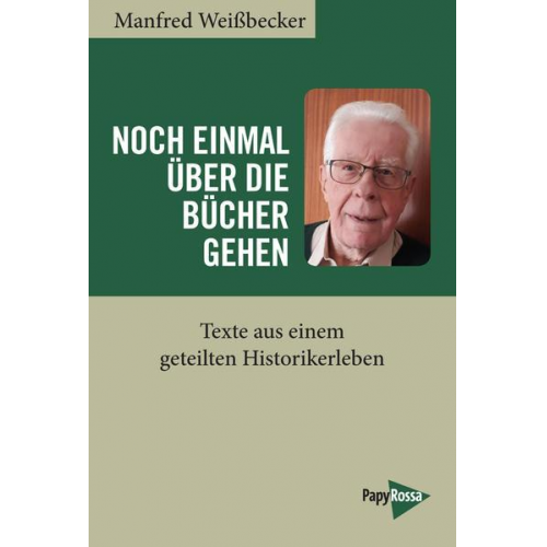 Manfred Weissbecker - Noch einmal über die Bücher gehen