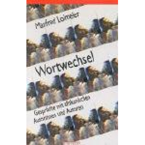 Manfred Loimeier - Wortwechsel