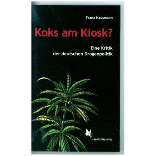 Franz Hausmann - Koks am Kiosk?