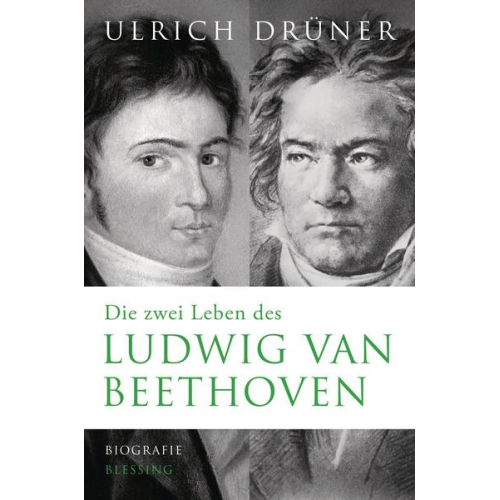 Ulrich Drüner - Die zwei Leben des Ludwig van Beethoven