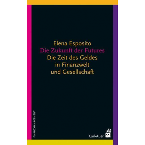 Elena Esposito - Die Zukunft der Futures