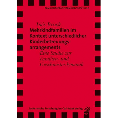 Inés Brock - Mehrkindfamilien im Kontext unterschiedlicher Kinderbetreuungsarrangements