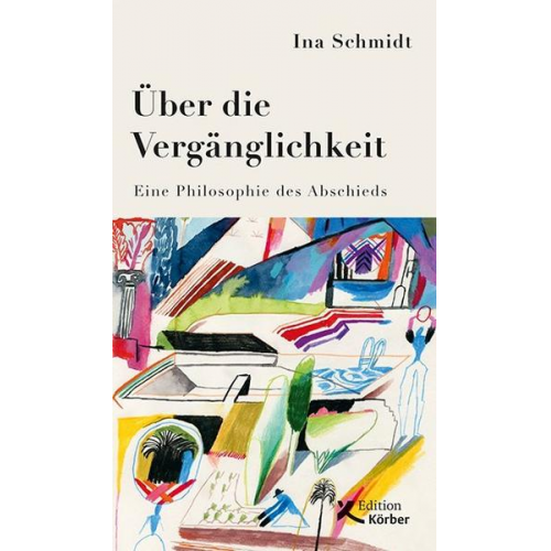 Ina Schmidt - Über die Vergänglichkeit