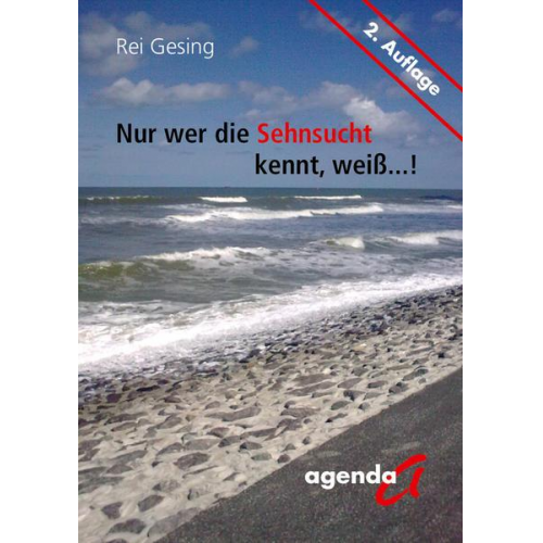 Rei Gesing - Nur wer die Sehnsucht kennt, weiß...!