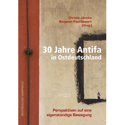 30 Jahre Antifa in Ostdeutschland