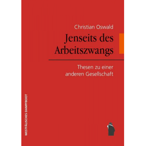 Christian Oswald - Jenseits des Arbeitszwangs