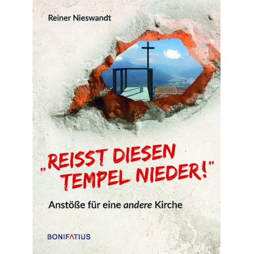 Reiner Nieswandt - Reißt diesen Tempel nieder!