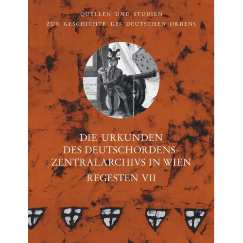 Die Urkunden des Deutschordens-Zentralarchivs in Wien: Regesten