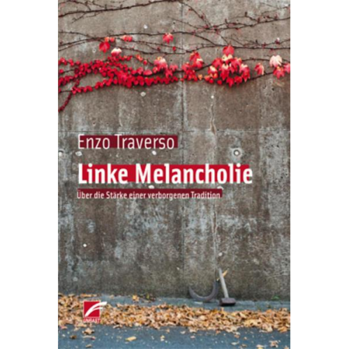 Enzo Traverso - Linke Melancholie