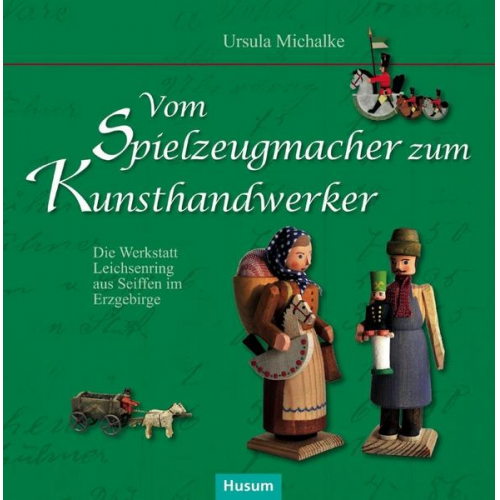 Ursula Michalke - Vom Spielzeugmacher zum Kunsthandwerker