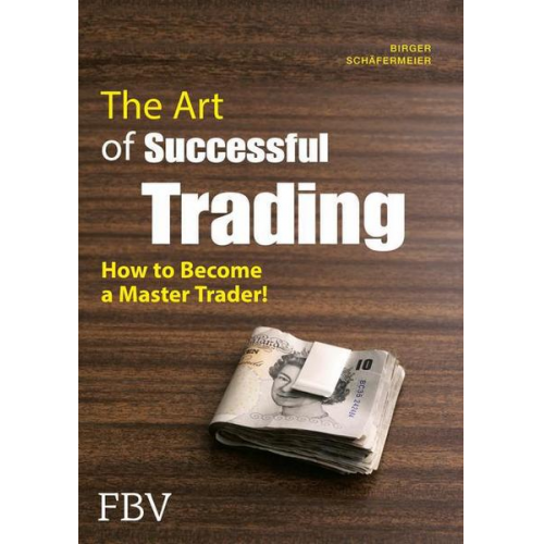 Birger Schäfermeier - The Art of Successful Trading