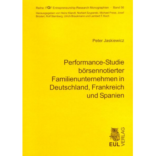 Peter Jaskiewicz - Performance-Studie börsennotierter Familienunternehmen in Deutschland, Frankreich und Spanien