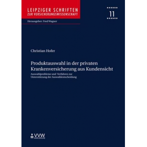 Christian Hofer - Produktauswahl in der privaten Krankenversicherung aus Kundensicht