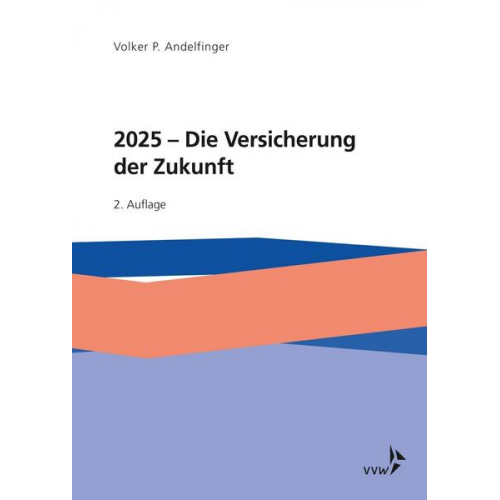 Volker P. Andelfinger - 2025 - Die Versicherung der Zukunft