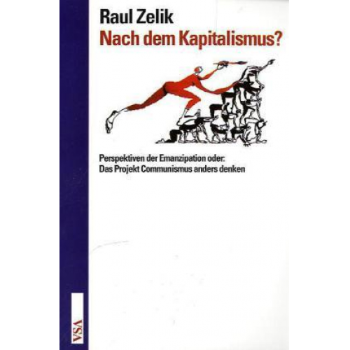 Raul Zelik - Nach dem Kapitalismus?