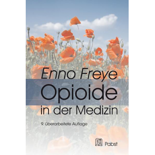 Enno Freye - Opioide in der Medizin