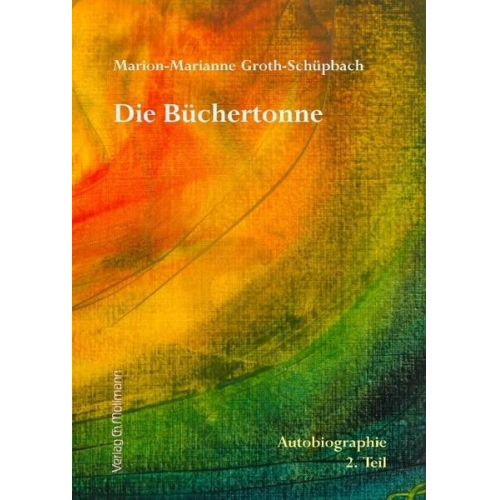 Marion-Marianne Groth-Schüpbach - Die Büchertonne