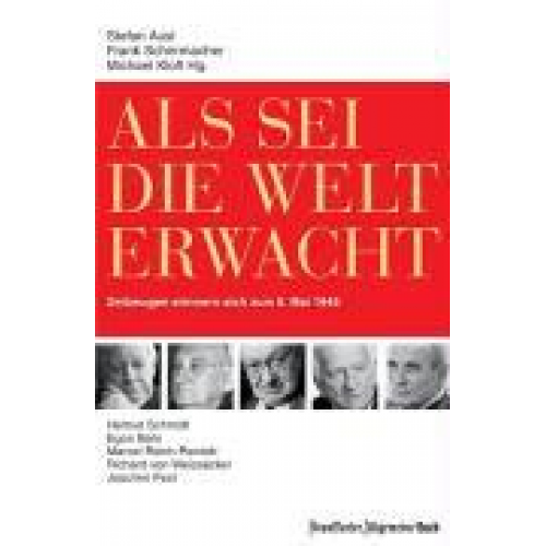 Stefan Aust & Frank Schirrmacher & Michael Kloft - Als sei die Welt erwacht