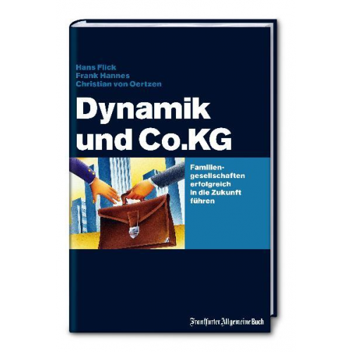 Hans Flick & Frank Hannes & Christian Oertzen - Flick, H: Dynamik und Co.KG